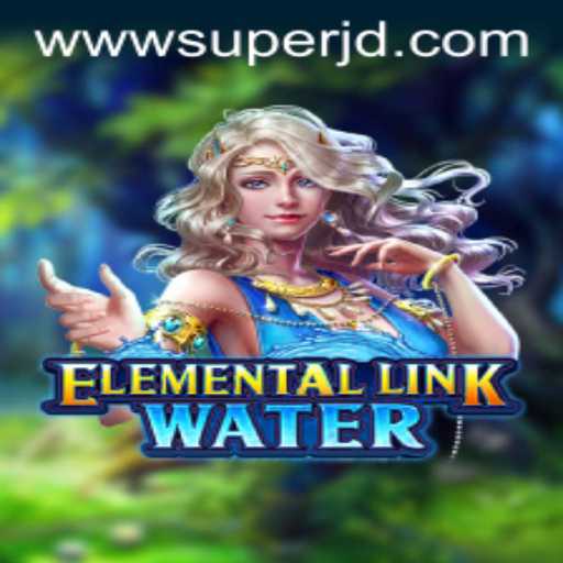 Exploring the World of ElementalLinkWater: A Dive into a New Gaming Phenomenon