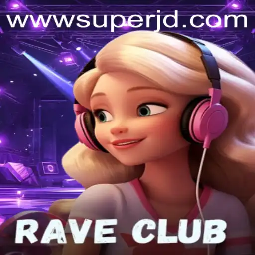 Exploring the Thrills of RaveClub and Its Unique Rule: SUPERJD