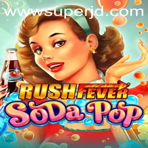 RushFeverSodaPop: The Ultimate Game Experience with SUPERJD